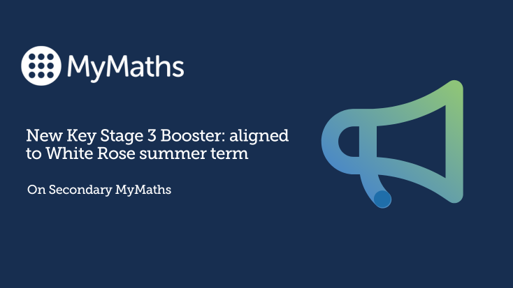 New KS3 Booster: aligned to White Rose summer term.
